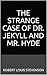 The Strange Case of Dr. Jekyll and Mr. Hyde: (Illustrated)