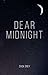 Dear Midnight by Zack Grey