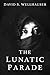 The Lunatic Parade (Kozmos ...