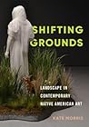 Shifting Grounds:...