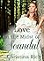Love in the Midst of Scandal