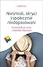 Nieśmiali, skryci i społecznie niedopasowani. Przewodnik po życiu z zespołem Aspergera