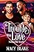 The Trouble with Love (The ...