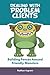 Dealing with Problem Client...