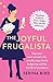 The Joyful Frugalista: Grow...