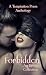 Forbidden: An Erotic Collec...