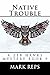 Native Trouble (Zeb Hanks Mystery #9)