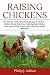 Raising Chickens: The Ultim...