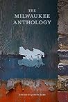 The Milwaukee Anthology (Belt City Anthologies)