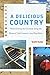 A Delicious Country: Redisc...