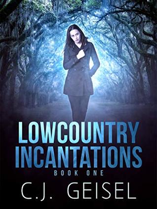 Lowcountry Incantations (Lowcountry Psychic Book 1)