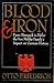 Blood and Iron: From Bismar...