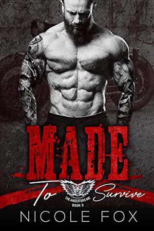 Made to Survive (The Ancestors MC, #3)