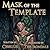 Mask of the Template (Celes...