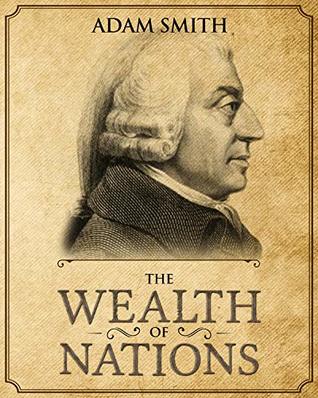 The Wealth of Nations: Annotated