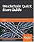 Blockchain Quick Start Guide