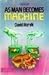 AS MAN BECOMES MACHINE by David M. Rorvik