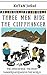 Three Men Ride the Cliffhanger: The Amigos Ride The Most Dangerous Roads in the World (Three Men on Motorcycles Book 4)