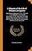 A Memoir of the Life of William Livingston Member of Congress in 1774, 1775, and 1776; Delegate to the Federal Convention in 1787, and Governor of the State of New Jersey from 1776 to 1790. with Extracts from His Correspondence, and Notices of Various Me by Theodore Sedgwick Jr.