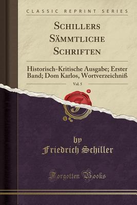 Schillers Sämmtliche Schriften, Vol. 5