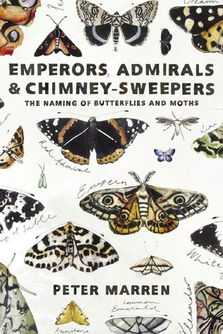 Emperors, Admirals and Chimney Sweepers: The names of British butterflies (Hardcover)