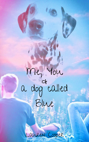 Me, You & a dog called Blue