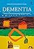 Dementia by Ellen Hickey