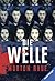Die Welle by Morton Rhue