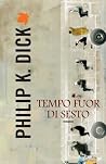 Tempo fuor di sesto by Philip K. Dick