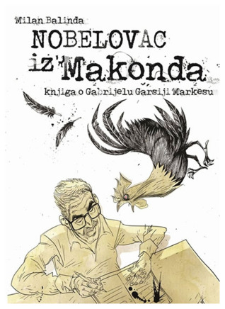 Nobelovac iz Makonda - knjiga o Gabrijelu Garsiji Markesu