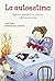 La autoestima: Quiérete, aprende de tus fracasos y disfruta tus éxitos