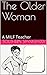 The Older Woman: A MILF Tea...