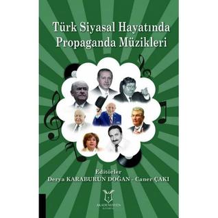 Türk Siyasal Hayatında Propaganda Müzikleri