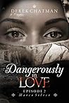 Dangerously in Love: Episode 2: Marco Silver