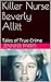 Killer Nurse Beverly Allitt: Tales of True Crime
