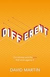 Different: Our witness and the sins that work against it Different: Our witness and the sins that work against it