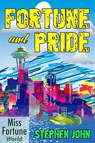 Fortune and Pride (Miss Fortune World, #3)
