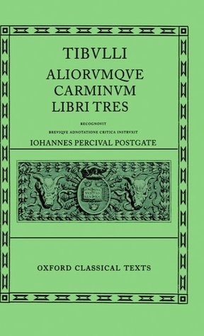 Tibulli Aliorumque Carminum Libri Tres