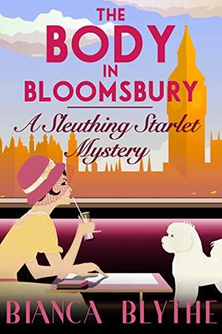 The Body in Bloomsbury (Sleuthing Starlet Mystery #3)