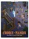 Croque-manoir by Ingrid Chabbert