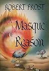 A Masque of Reason