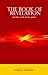The Book of Revelation: and...