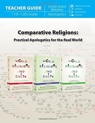 Comparative Religions: Practical Apologetics for the Real World (Teacher Guide) (World Religions and Cults)