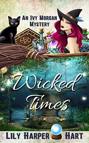 Wicked Times (Ivy Morgan #3)