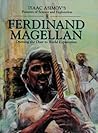 Ferdinand Magellan: Opening the Door to World Exploration (Pioneers of Science and Exploration)