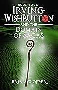Irving Wishbutton and the Domain of Sagas