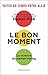 Le Bon Moment (French Edition)