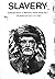 Slavery: Collected Works of...