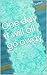 One day it will all go away by Ebonee Durant