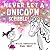 Never Let a Unicorn Scribble! by Diane Alber